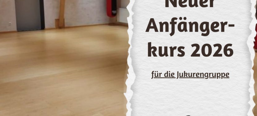 Neuer Anfängerkurs für die Jukurengruppe ab Januar 2026